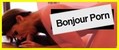 Bonjour Porno